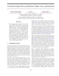 A Stochastic Quasi-Newton Method for Online Convex Optimization∗  Nicol N. Schraudolph Jin Yu