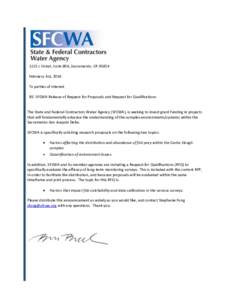1121 L Street, Suite 806, Sacramento, CAFebruary 3rd, 2014 To parties of interest RE: SFCWA Release of Request for Proposals and Request for Qualifications  The State and Federal Contractors Water Agency (SFCWA), 