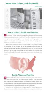 News from Calera, and the World… by Josh Jensen Part 1. Calera’s Totally New Website O n November 11th we launched our upgraded, expanded, more user-friendly website: www.CaleraWine.com. Check it out! You will see dr