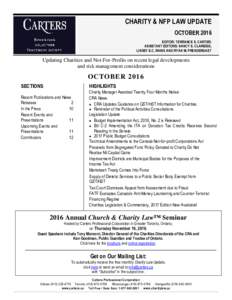 CHARITY & NFP LAW UPDATE OCTOBER 2016 EDITOR: TERRANCE S. CARTER; ASSISTANT EDITORS: NANCY E. CLARIDGE, LINSEY E.C. RAINS AND RYAN M. PRENDERGAST