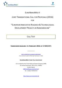 EURONANOMED II JOINT TRANSNATIONAL CALL FOR PROPOSALSFOR “EUROPEAN INNOVATIVE RESEARCH & TECHNOLOGICAL DEVELOPMENT PROJECTS IN NANOMEDICINE”