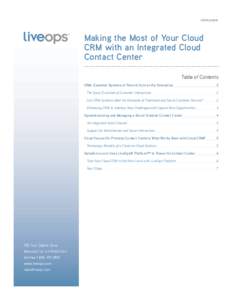 white paper  Making the Most of Your Cloud CRM with an Integrated Cloud Contact Center Table of Contents