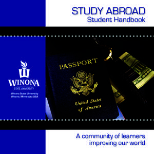 STUDY ABROAD  Student Handbook Winona State University Winona, Minnesota USA