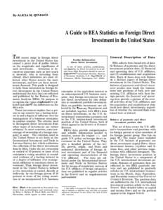 By ALICIA M. QUIJANO  A Guide to BEA Statistics on Foreign Direct Investment in the United States T HE recent surge in foreign direct investment in the United States has