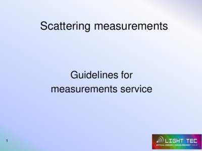 Scattering measurements  Guidelines for measurements service  1