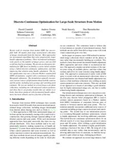Discrete-Continuous Optimization for Large-Scale Structure from Motion David Crandall Indiana University Bloomington, IN  Andrew Owens