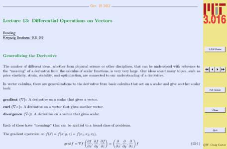 OctLecture 13: Differential Operations on Vectors Reading: Kreyszig Sections: 9.8, 9.9