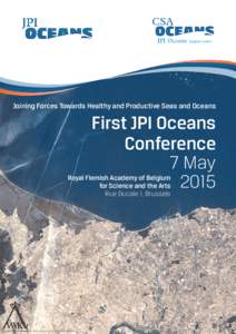 Joining Forces Towards Healthy and Productive Seas and Oceans  First JPI Oceans Conference 7 May 2015