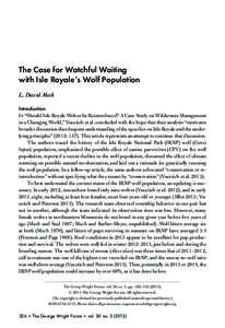 The Case for Watchful Waiting with Isle Royale’s Wolf Population L. David Mech Introduction  In “Should Isle Royale Wolves be Reintroduced? A Case Study on Wilderness Management