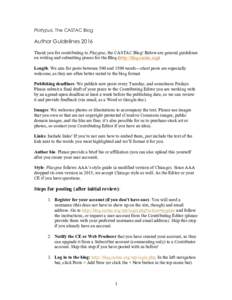 Platypus, The CASTAC Blog  Author Guidelines 2016 Thank you for contributing to Platypus, the CASTAC Blog! Below are general guidelines on writing and submitting pieces for the Blog (http://blog.castac.org). Length: We a