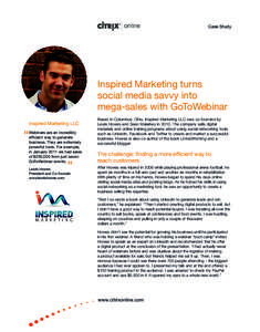 Case Study  Inspired Marketing turns social media savvy into mega-sales with GoToWebinar Inspired Marketing LLC