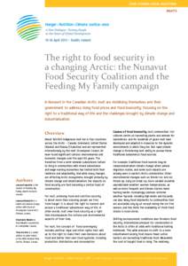 Case Studies: local solutions RIGHTS The right to food security in a changing Arctic: the Nunavut Food Security Coalition and the