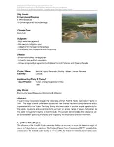 IEA Hydropower Implementing Agreement Annex VIII Hydropower Good Practices: Environmental Mitigation Measures and Benefits Case study 02-03: Hydrological Regimes - Aishihik Hydro Generating Facility, Canada Key Issues: 2