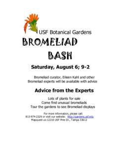 USF Botanical Gardens  BROMELIAD BASH  Saturday, August 6; 9-2