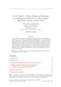 On the Viability of Privacy-Enhancing Technologies in a Self-Regulated Business-to-Consumer Market: Will Privacy Remain a Luxury Good? Rainer B¨ohme and Sven Koble Technische Universit¨ at Dresden