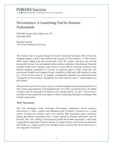 Novorossiya: A Launching Pad for Russian Nationalists PONARS Eurasia Policy Memo No. 357 September 2014 Marlene Laruelle The George Washington University