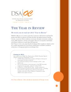 T HE Y EAR IN R EVIEW We invite you to read our 2015 “Year in Review” DSAOC’s Mission is to create a place for connection, information and hope for people with Down syndrome and their families throughout greater Or