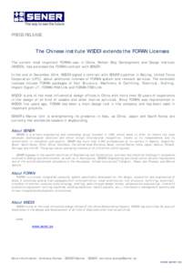 PRESS RELEASE  The Chinese institute WSDDI extends the FORAN Licenses The current most important FORAN user in China, Wuhan Ship Development and Design Institute (WSDDI), has extended the FORAN contract with SENER. In th
