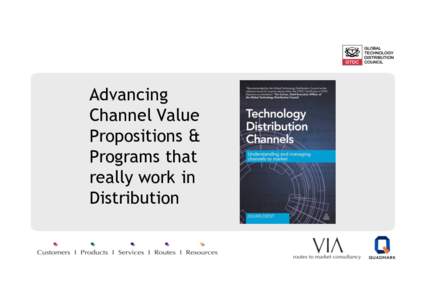 Advancing Channel Value Propositions & Programs that really work in Distribution