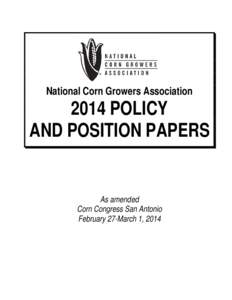 National Corn Growers Association[removed]POLICY AND POSITION PAPERS  As amended