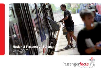 National Passenger Survey Spring 2007 putting rail passengers first  What is Passenger Focus?