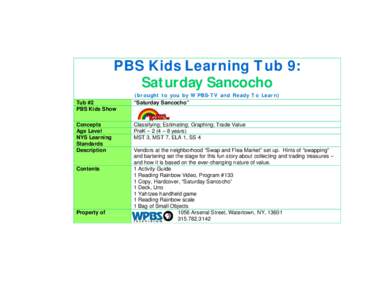 PBS Kids Learning Tub 9: Saturday Sancocho (brought to you by WPBS-TV and Ready To Learn) Tub #2 PBS Kids Show