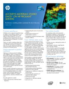Accelrys Materials Studio DMol3 on HP ProLiant servers Revolutionary modeling solution accelerates the rate of discovery Solution brief