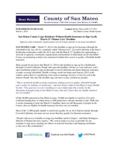 FOR IMMEDIATE RELEASE March 3, 2014 Contact: Robyn Thaw[removed]San Mateo County Health System