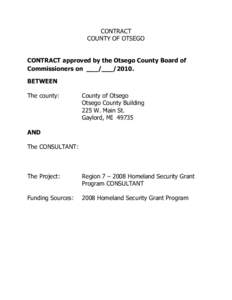 CONTRACT COUNTY OF OTSEGO CONTRACT approved by the Otsego County Board of Commissioners on ___/___[removed]BETWEEN The county: