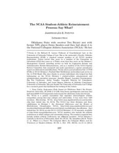 The NCAA Student-Athlete Reinstatement Process: Say What? JOSEPHINE (JO) R. POTUTO† INTRODUCTION Oklahoma State wide receiver Dez Bryant met with former NFL player Deion Sanders and then lied about it to