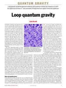 QUANTUM GRAVITY Loop gravity combines general relativity and quantum theory but it leaves no room for space as we know it – only networks of loops that turn space–time into spinfoam