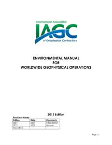 ENVIRONMENTAL MANUAL FOR WORLDWIDE GEOPHYSICAL OPERATIONS 2013 Edition Revision History