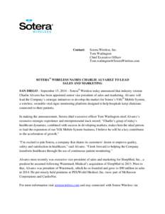 Contact:  Sotera Wireless, Inc. Tom Watlington Chief Executive Officer [removed]