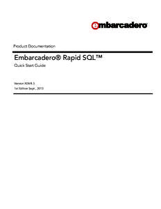 Product Documentation  Embarcadero® Rapid SQL™ Quick Start Guide  Version XE4/8.5