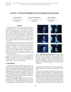 FaceNet: A Unified Embedding for Face Recognition and Clustering Florian Schroff Dmitry Kalenichenko  James Philbin