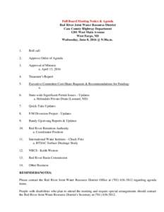 Full Board Meeting Notice & Agenda Red River Joint Water Resource District Cass County Highway Department 1201 West Main Avenue West Fargo, ND Wednesday, June 8, 2016 @ 9:30a.m.