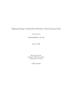 Aligning Design of Embodied Interfaces with Learning Goals Tom Lauwers [removed]
