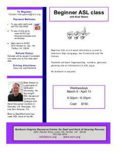 To Register: Contact  Beginner ASL class with Brad Staton