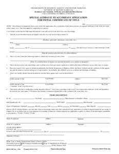 DEPARTMENT OF HIGHWAY SAFETY AND MOTOR VEHICLES DIVISION OF MOTOR VEHICLES BUREAU OF VESSEL TITLES AND REGISTRATIONS TALLAHASSEE, FLORIDASPECIAL AFFIDAVIT TO ACCOMPANY APPLICATION