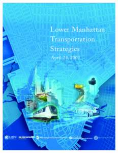 Lower Manhattan Transportation Strategies April 24, 2003  Lower Manhattan