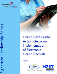Signature Leadership Series  Health Care Leader Action Guide on Implementation of Electronic
