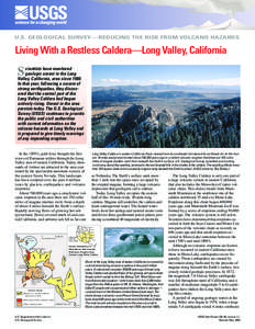 USGS U.S. GEOLOGICAL SURVEY—REDUCING THE RISK FROM VOLCANO HAZARDS Living With a Restless Caldera—Long Valley, California  S