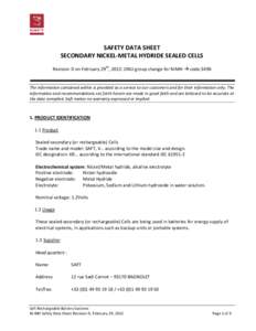 SAFETY DATA SHEET SECONDARY NICKEL-METAL HYDRIDE SEALED CELLS Revision D on February 29th, 2012: ONU group change for NiMH  code 3496 The information contained within is provided as a service to our customers and for 