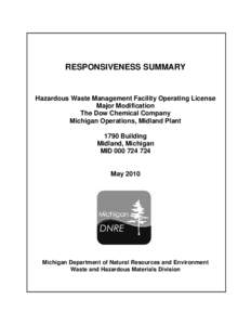 RESPONSIVENESS SUMMARY  Hazardous Waste Management Facility Operating License Major Modification The Dow Chemical Company Michigan Operations, Midland Plant