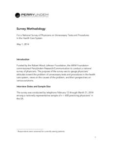   	
   	
   Survey Methodology For a National Survey of Physicians on Unnecessary Tests and Procedures