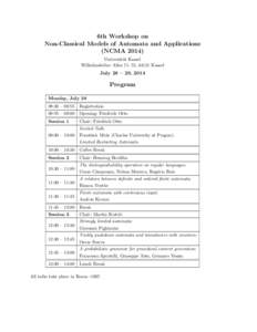 6th Workshop on Non-Classical Models of Automata and Applications (NCMAUniversit¨at Kassel Wilhelmsh¨ oher Allee 71–73, 34121 Kassel