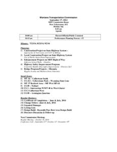 Montana Transportation Commission September 17, 2014 MDT Commission Room West Yellowstone, MT Holiday Inn 8:30 am