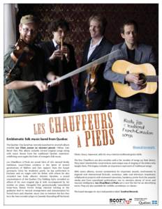 Emblematic folk music band from Quebec The Quebec City band has recently launched its seventh album entitled Les Chats jaunes ne meurent jamais (Yellow Cats Never Die). This album includes several original songs along wi