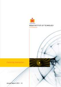 Indian Institute of Technology Hyderabad Fostering Innovation...  Annual Report