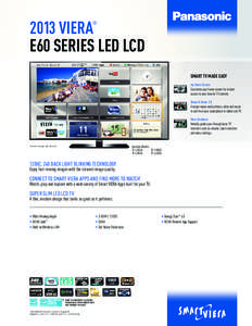 2013 VIERA E60 SERIES LED LCD ®